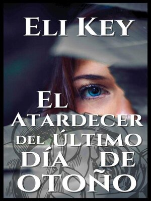cover image of El atardecer del último día de otoño